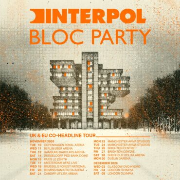 Interpol and Bloc Party Announce European Tour